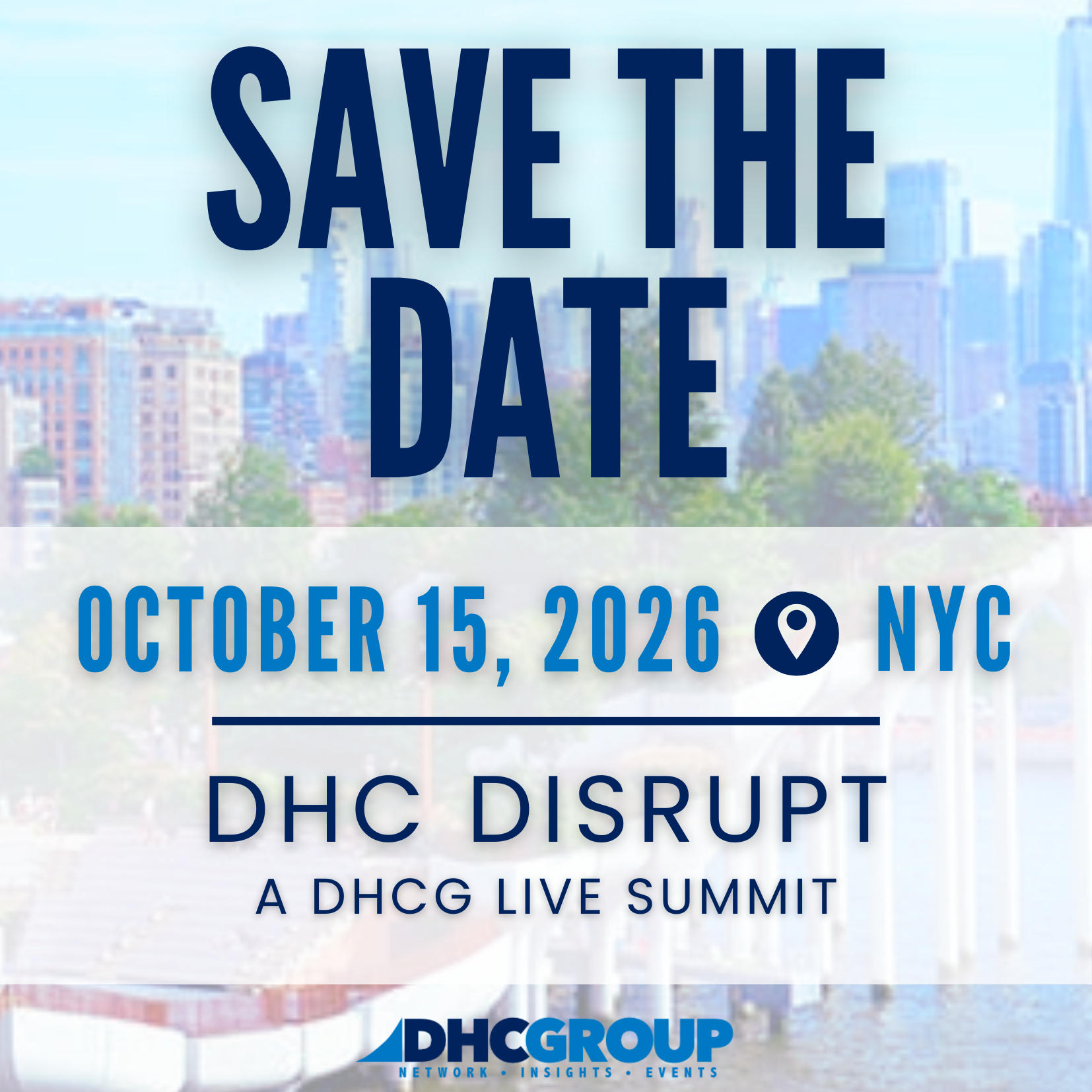 October 15 DHC Disrupt Summit – SAVE THE DATE